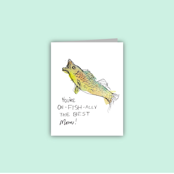 You're O-FISH-ally the best Mom Card – Scribble Lady